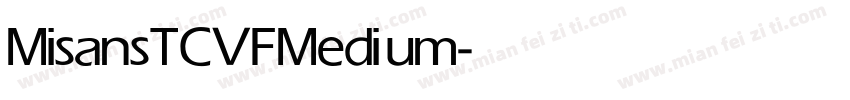 MisansTCVF Medium字体转换